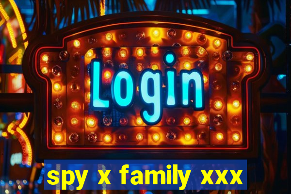 spy x family xxx